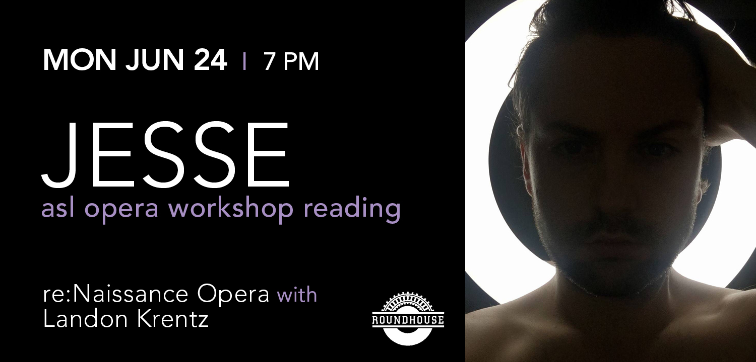 Jesse – an ASL opera