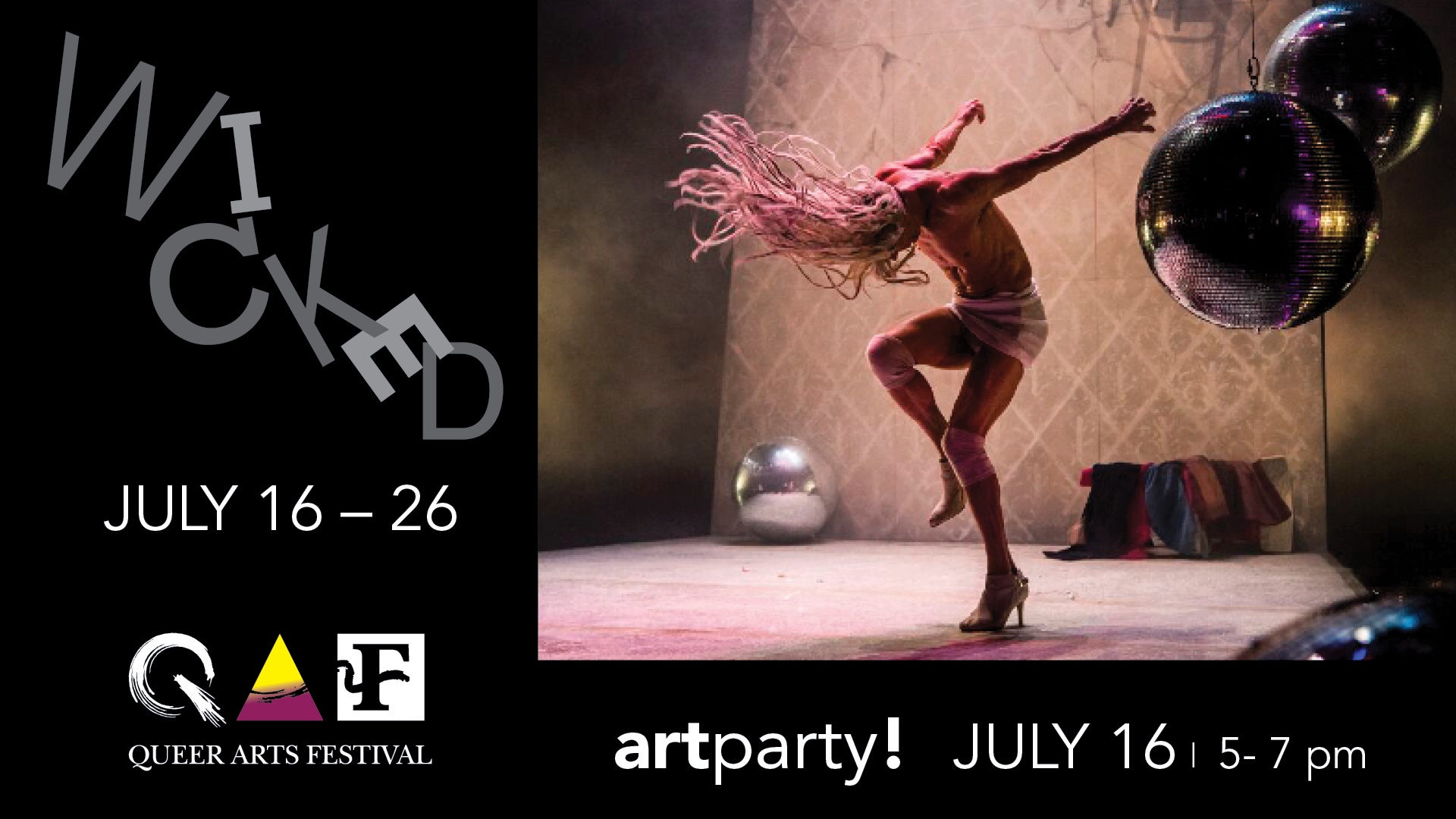 QUEER ARTS FESTIVAL -WICKED Begins This Week
